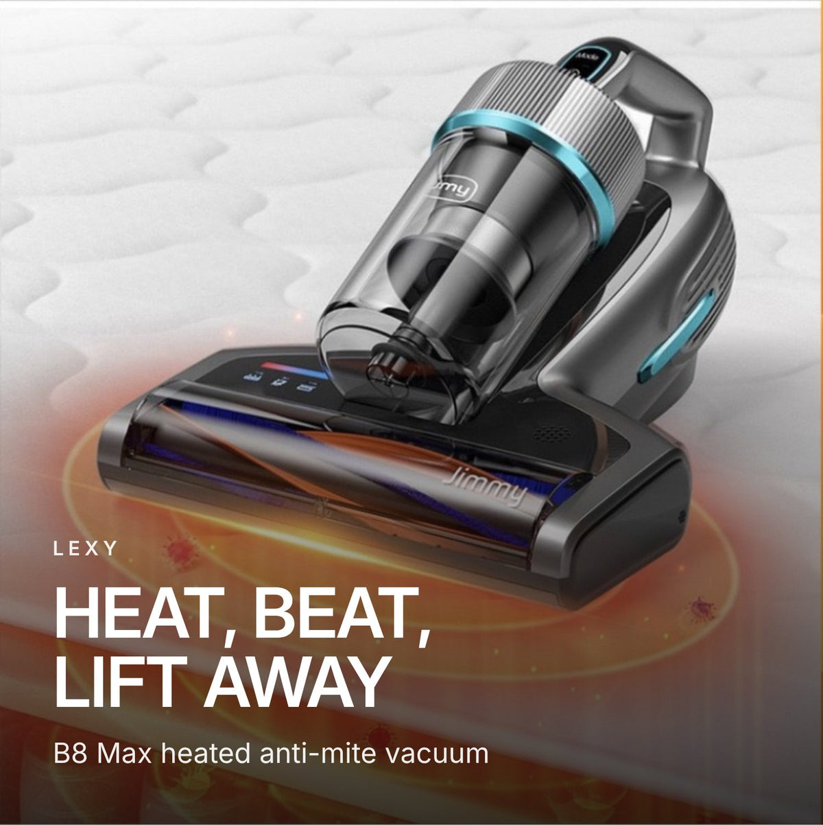 LEXY B8 Max Heated Anti-Mite Vacuum Cleaner
